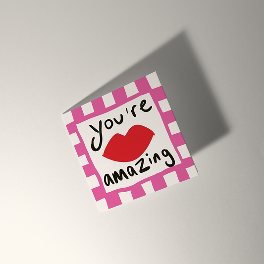 YOU'RE AMAZING